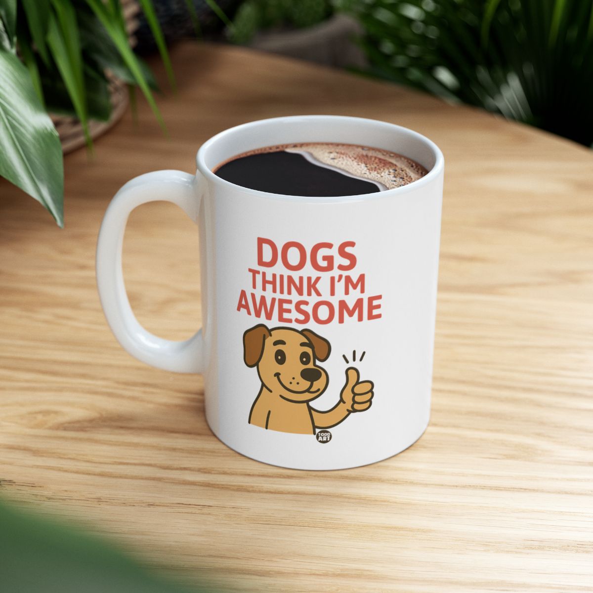 Dogs Think I'm Awesome Coffee Mug Product