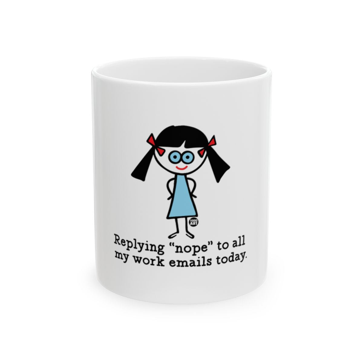 Replying Nope To All My Work Emails Today Mug