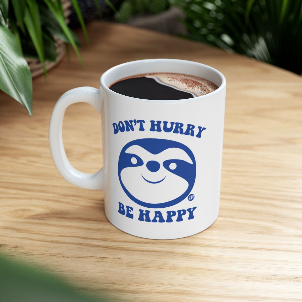 Don't Hurry Be Happy Sloth Mug for Coffee and Tea