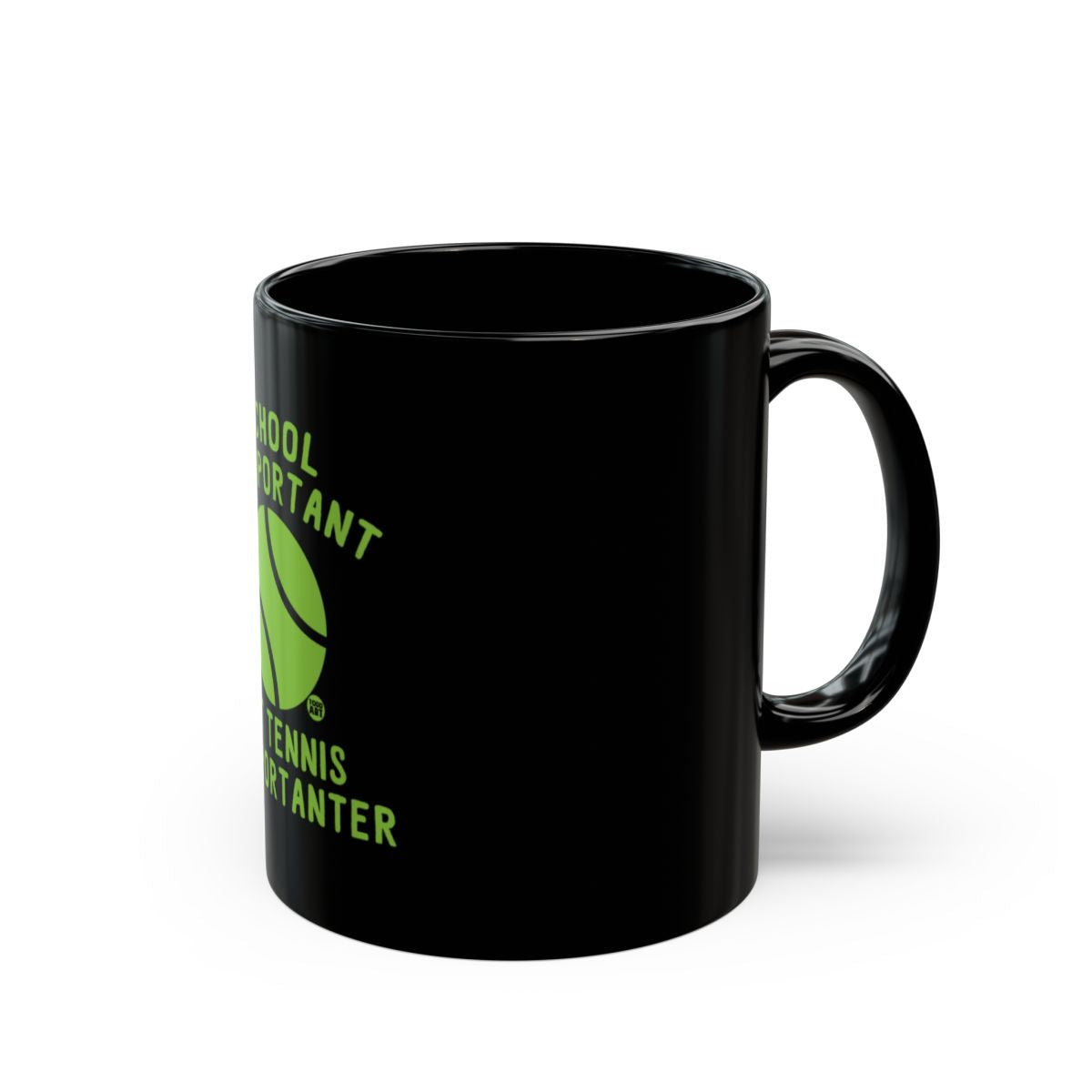 School Is Important Tennis Is Importanter Mug