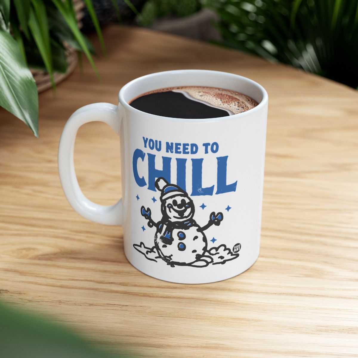 You Need to Chill Snowman Design Coffee Mug