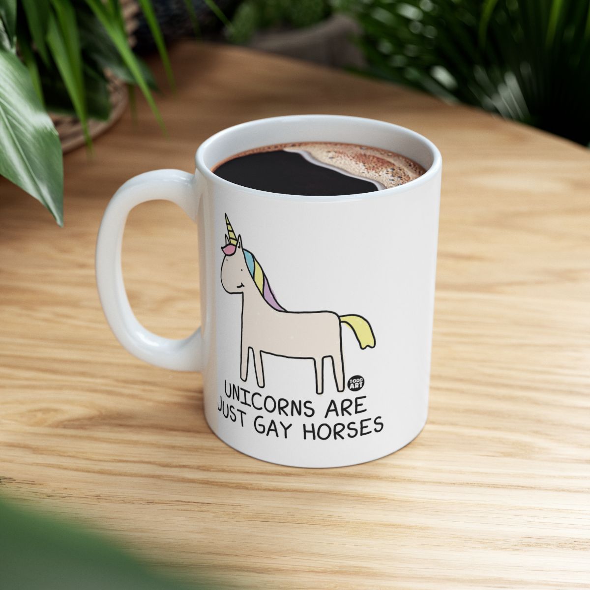 Funny Unicorns Are Just Gay Horses Coffee Mug
