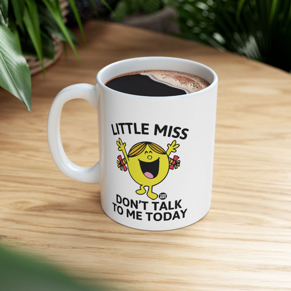 Little Miss Don't Talk to Me Today coffee mug