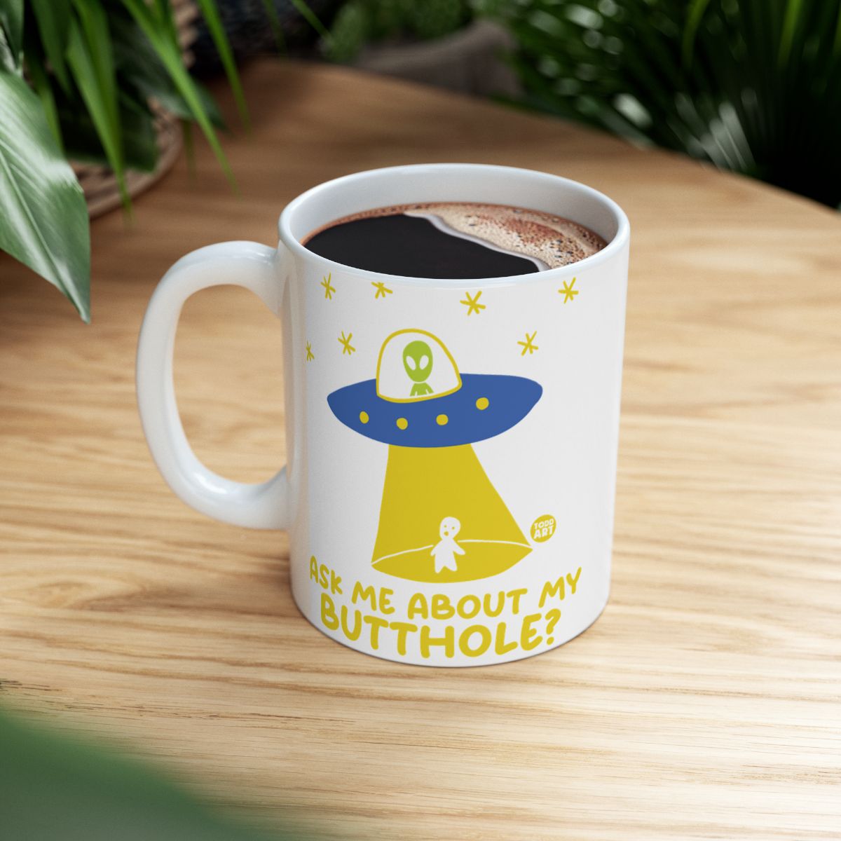 Ask Me About My Butthole Mug with Alien Design