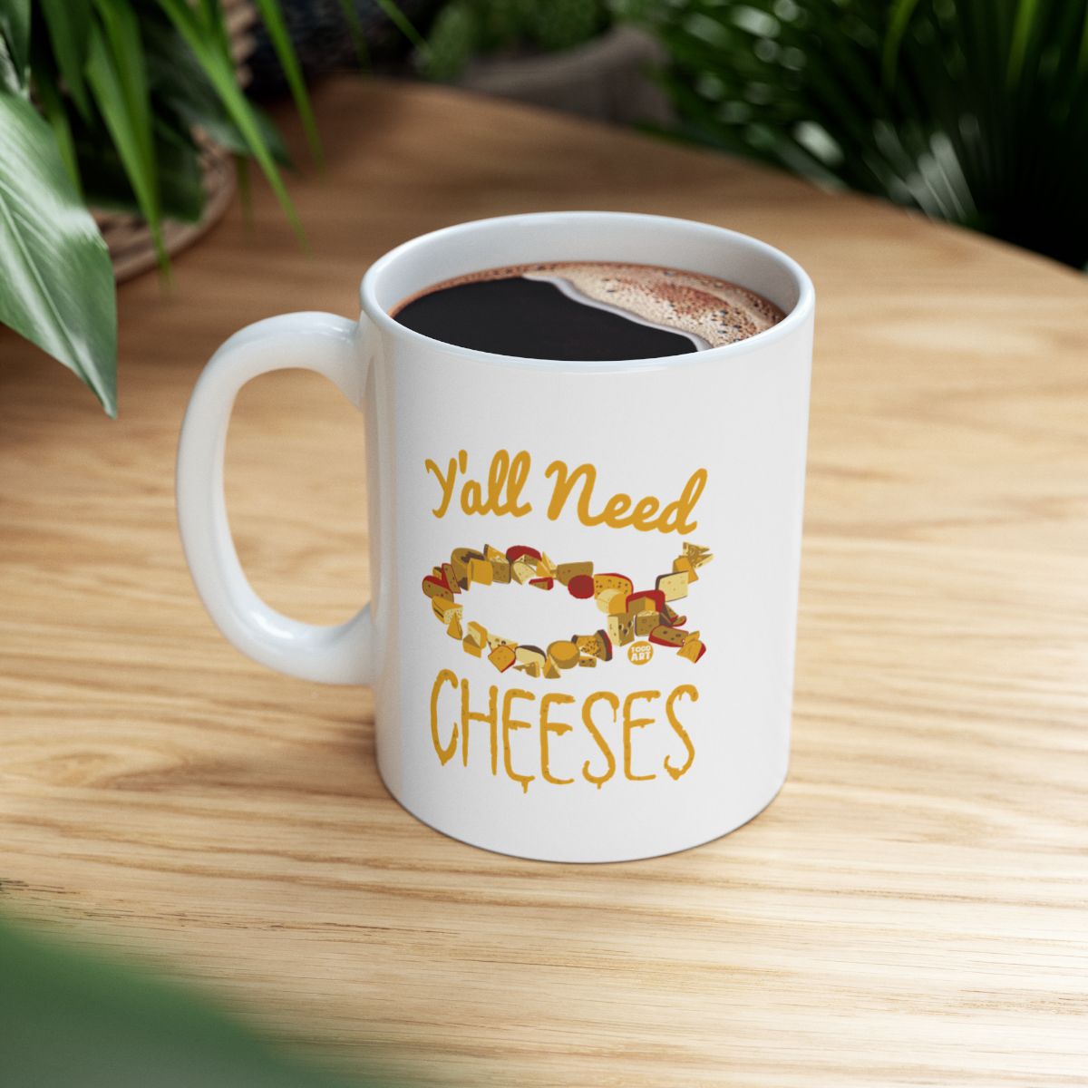 Y'all Need Cheeses Coffee Mug Fun Kitchen Gift Item