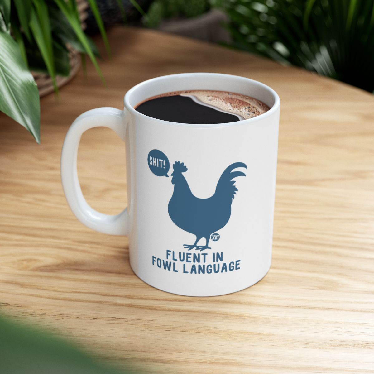 Fluent in Fowl Language Mug Funny Chicken Design