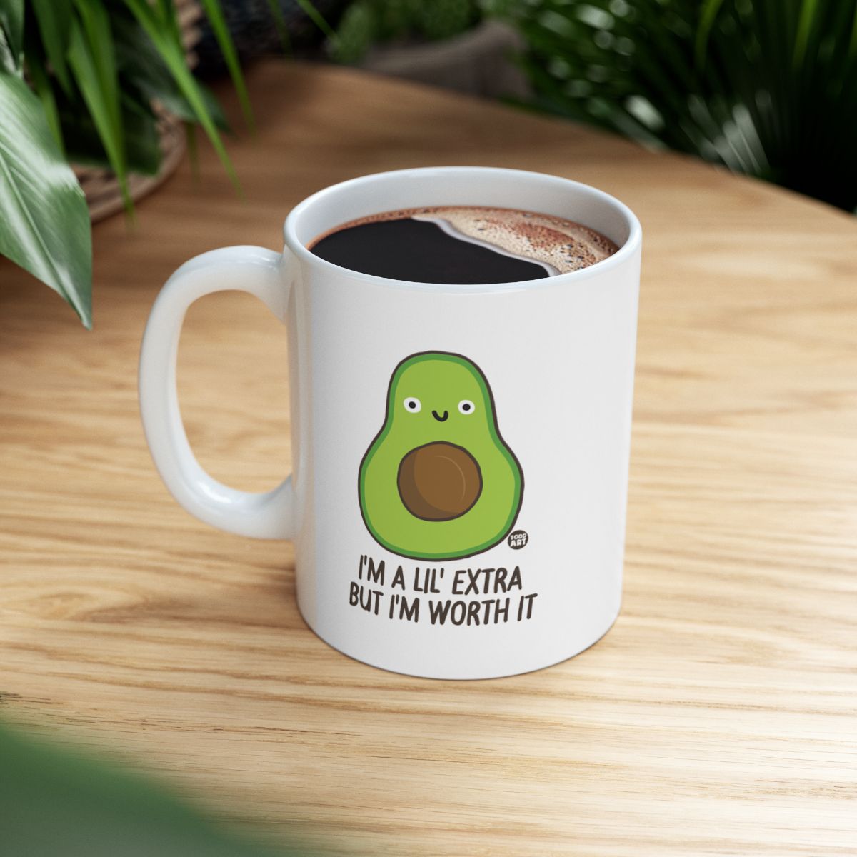 I'm A Lil' Extra But I'm Worth It Avocado Mug