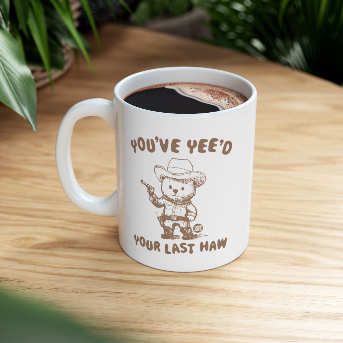You've Yee'd Your Last Haw Cowboy Mug