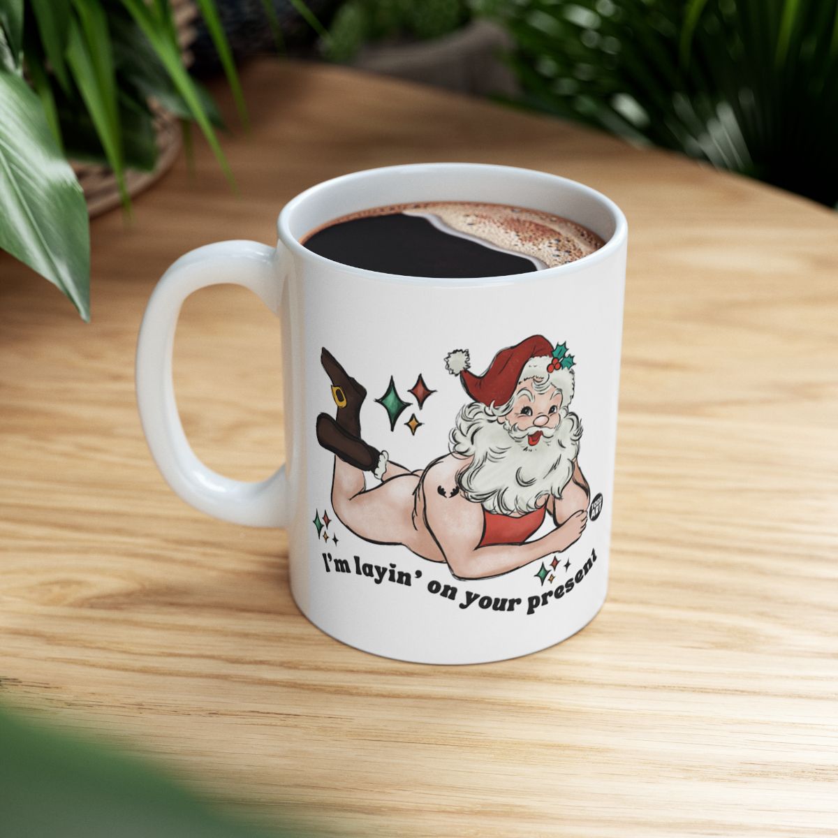 Funny Santa I'm Layin' On Your Present Mug