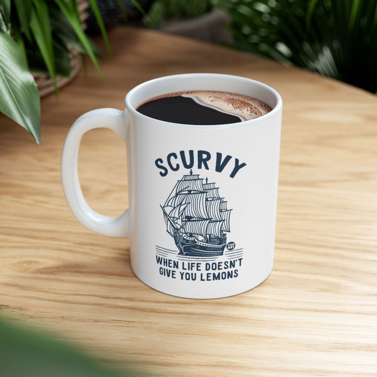 Scurvy When Life Doesn't Give You Lemons Mug