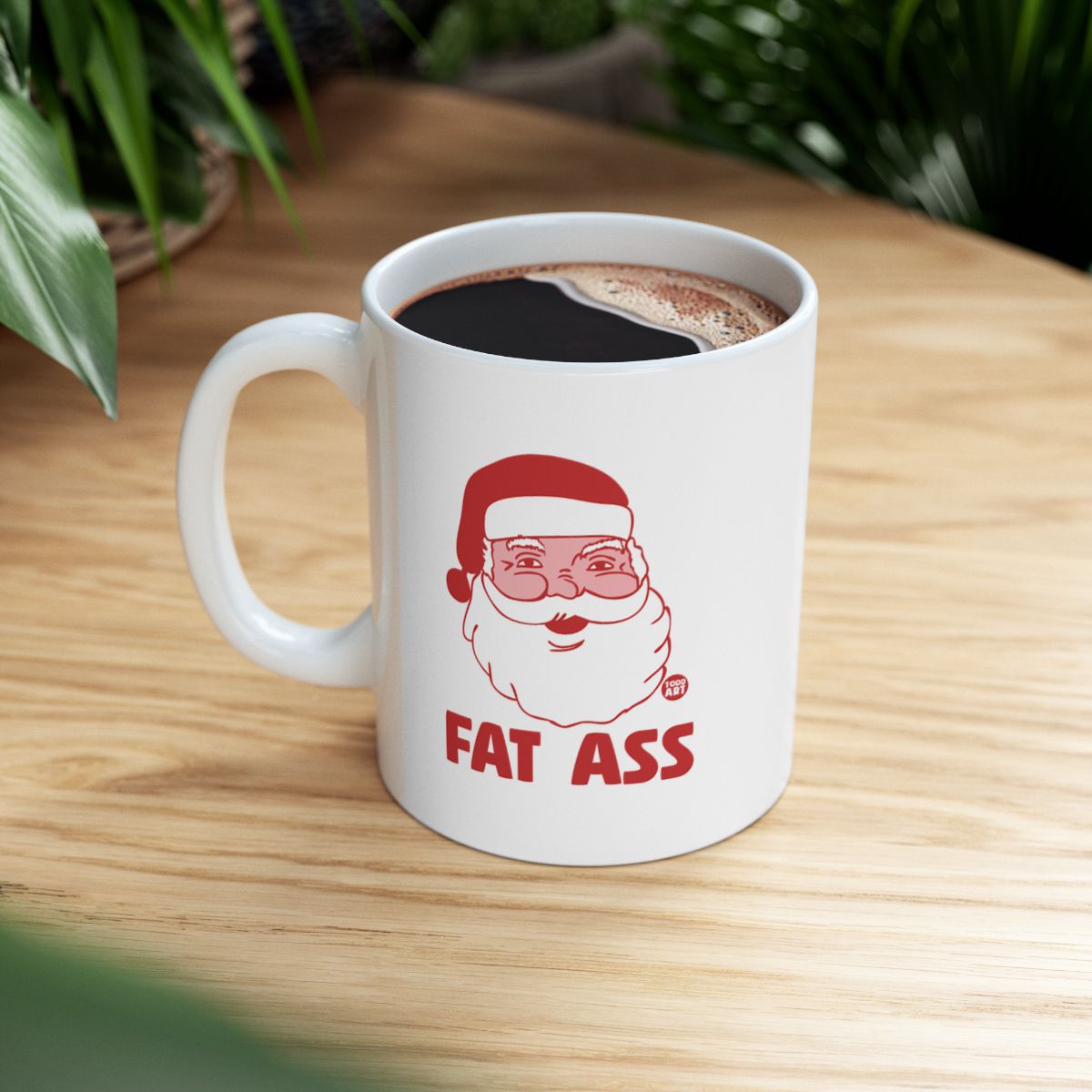 Funny Santa Mug with Fat Ass Print Holiday Gift