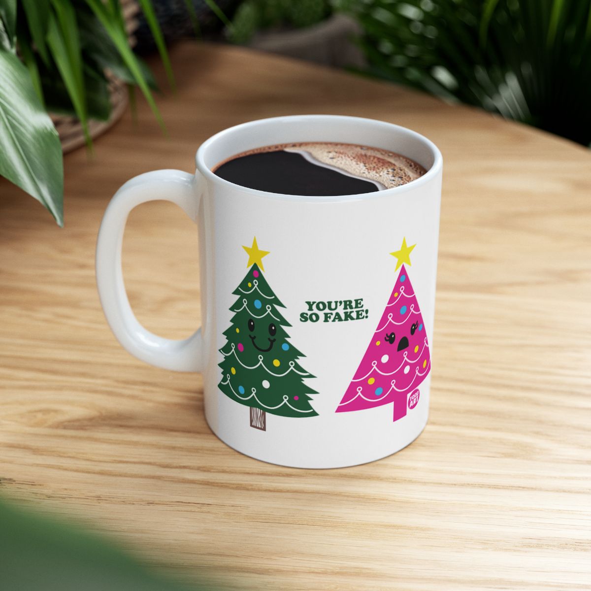 Funny Christmas Tree You're So Fake Coffee Mug