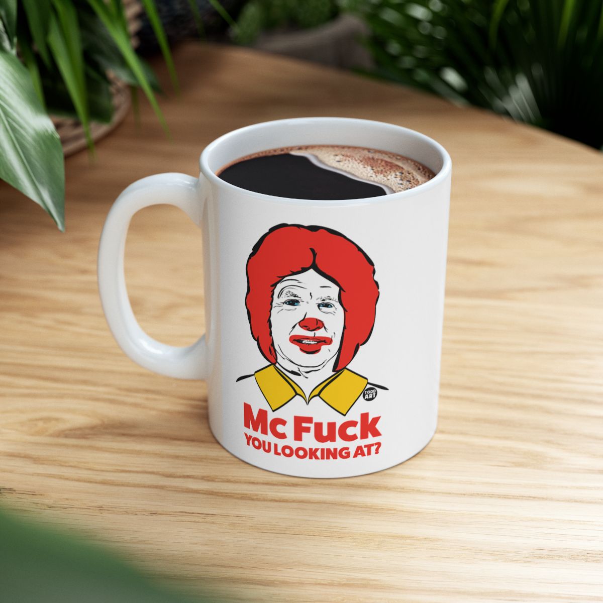 McFuck You Looking At Funny Mug Gift Idea