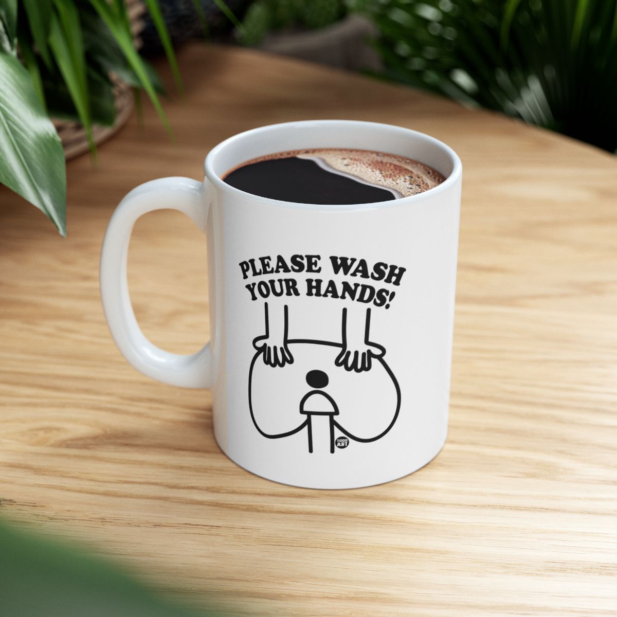 Please Wash Your Hands Slogan Coffee Mug