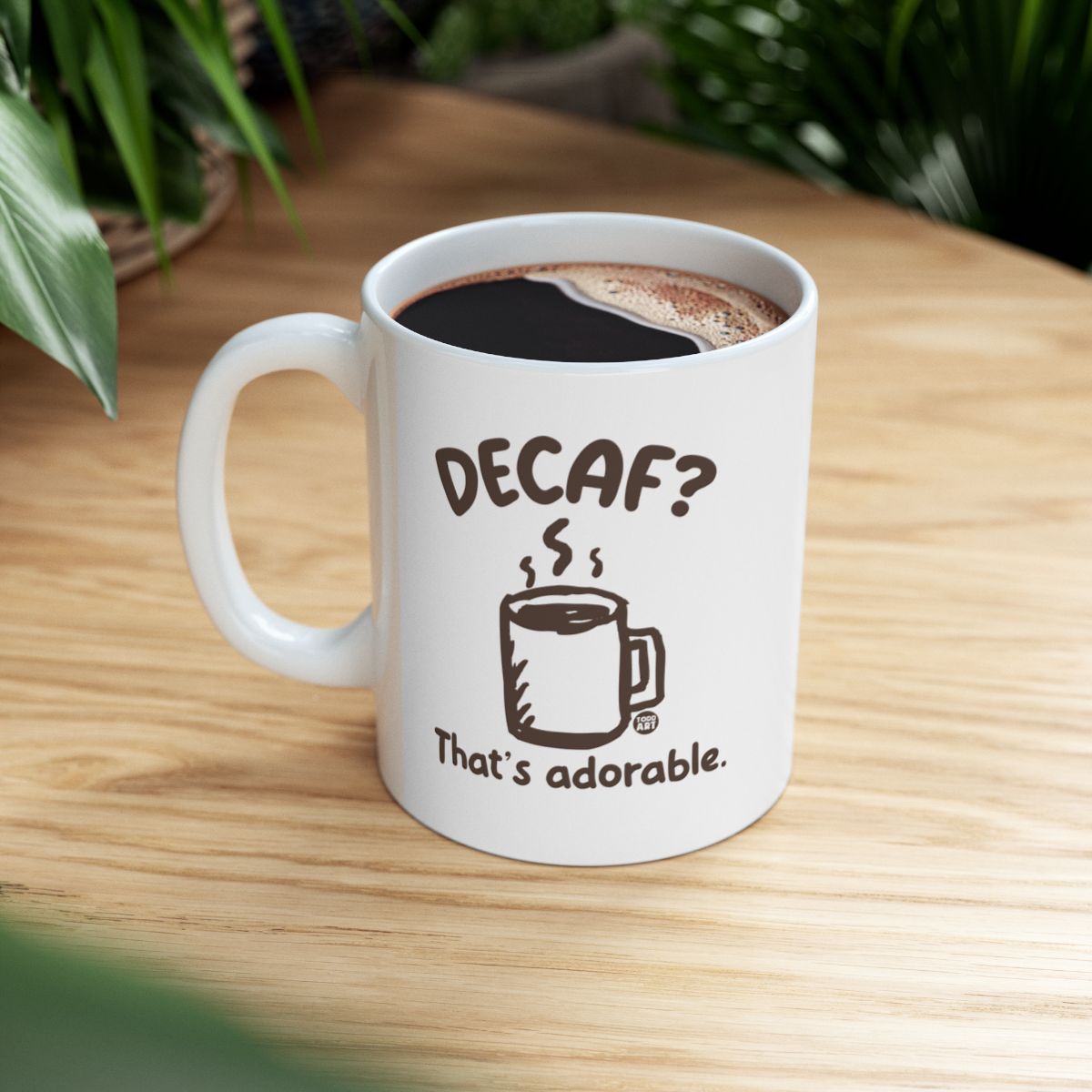 Decaf That's Adorable Coffee Mug for Caffeine Lovers