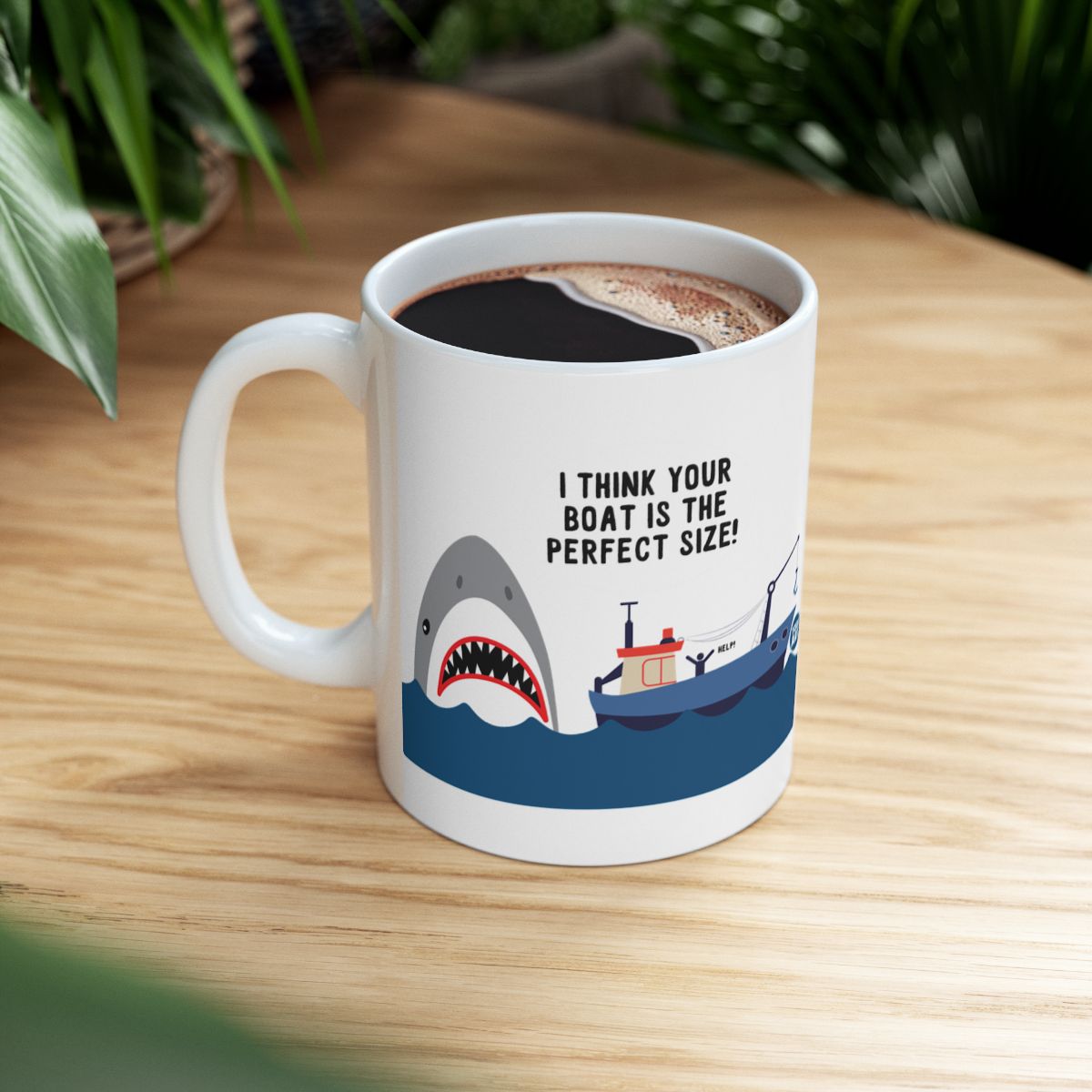 Your Boat is the Perfect Size Shark Mug
