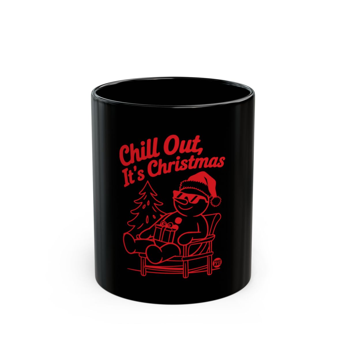 Chill Out It's Christmas Festive Black Coffee Mug