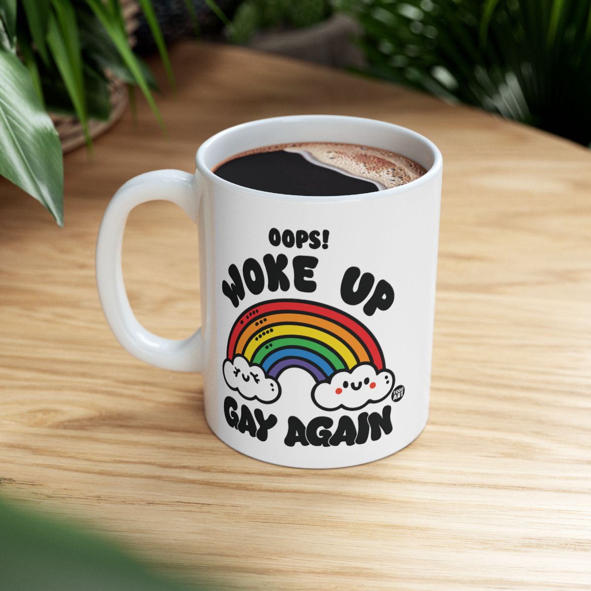 Oops Woke Up Gay Again Rainbow Mug Coffee Cup