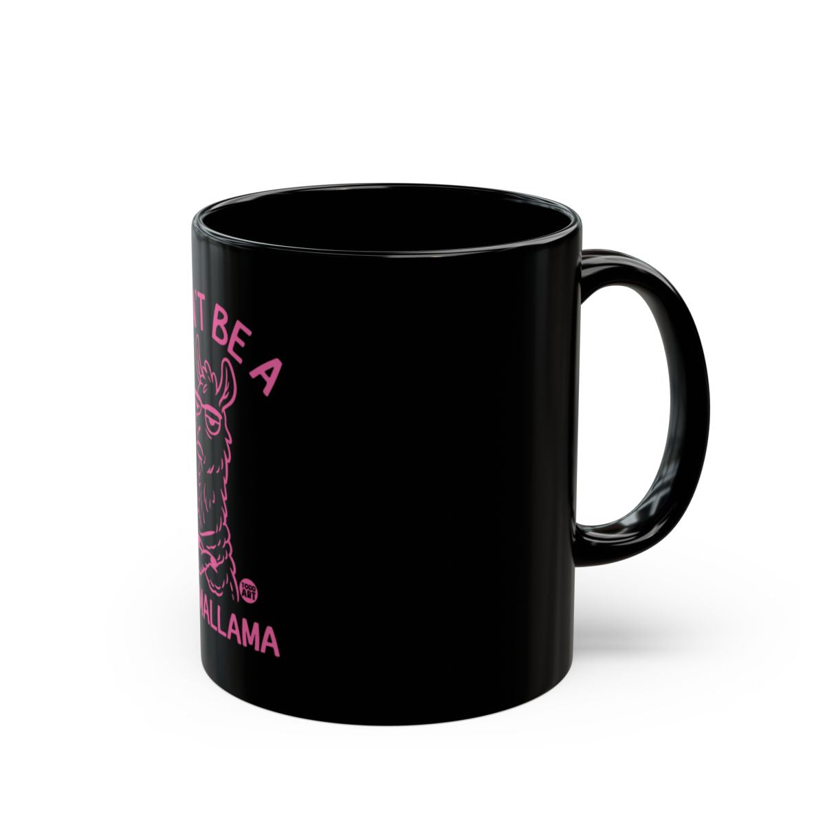 Don't Be A Salty Llama Black Coffee Mug Cup