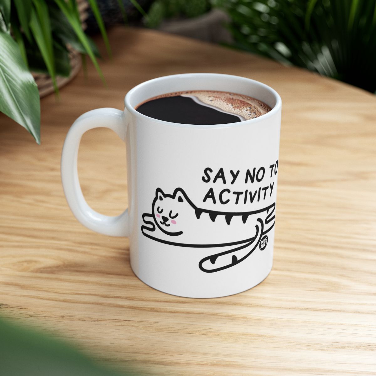 Say No to Activity Cat Design Coffee Mug