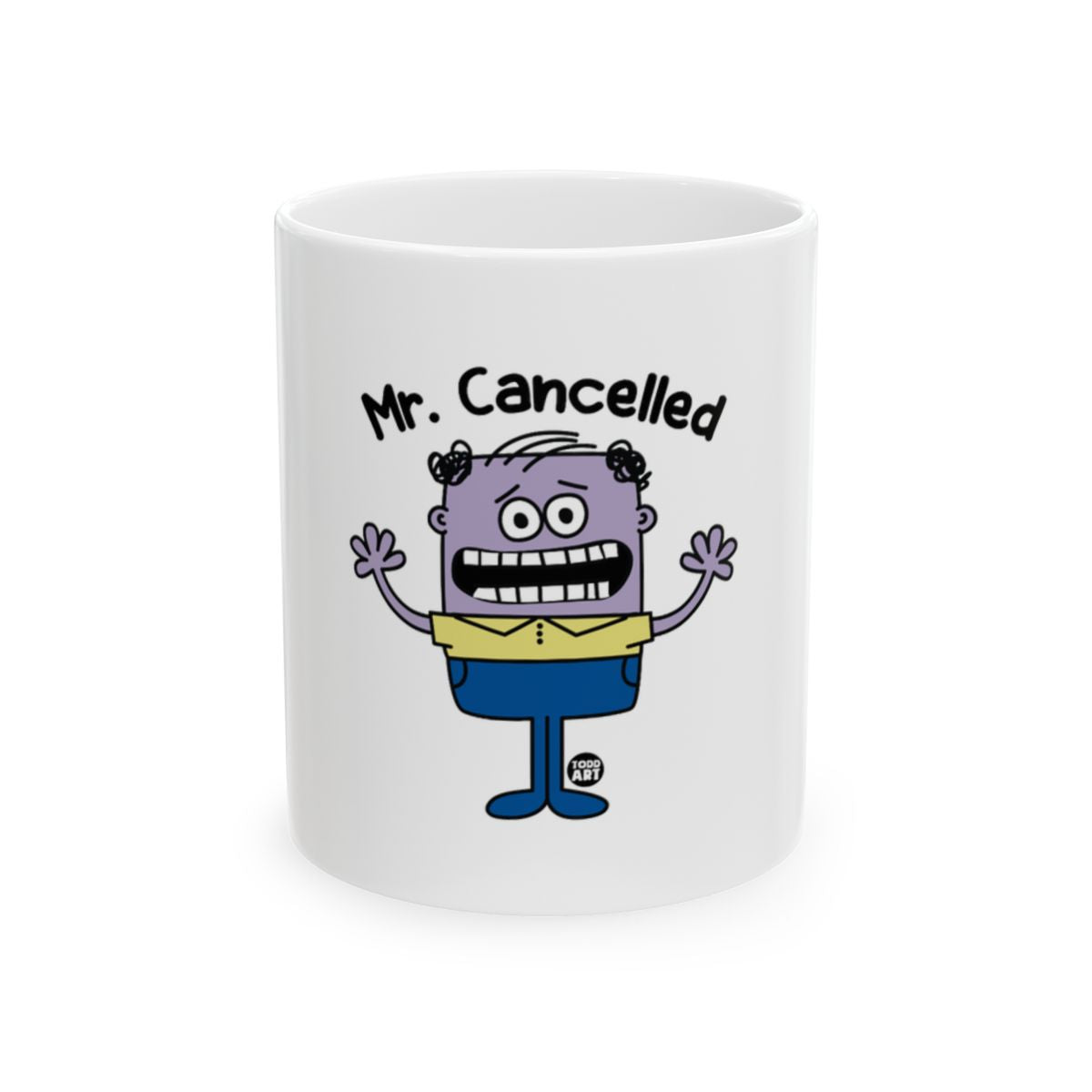Mr. Cancelled Graphic Art Mug for Coffee Lovers
