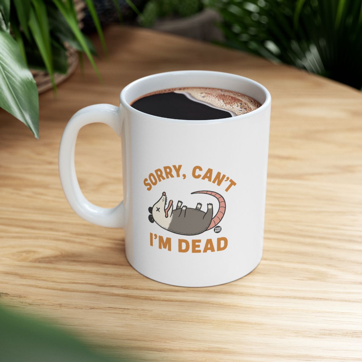 Sorry Can't I'm Dead Fun Novelty Coffee Mug