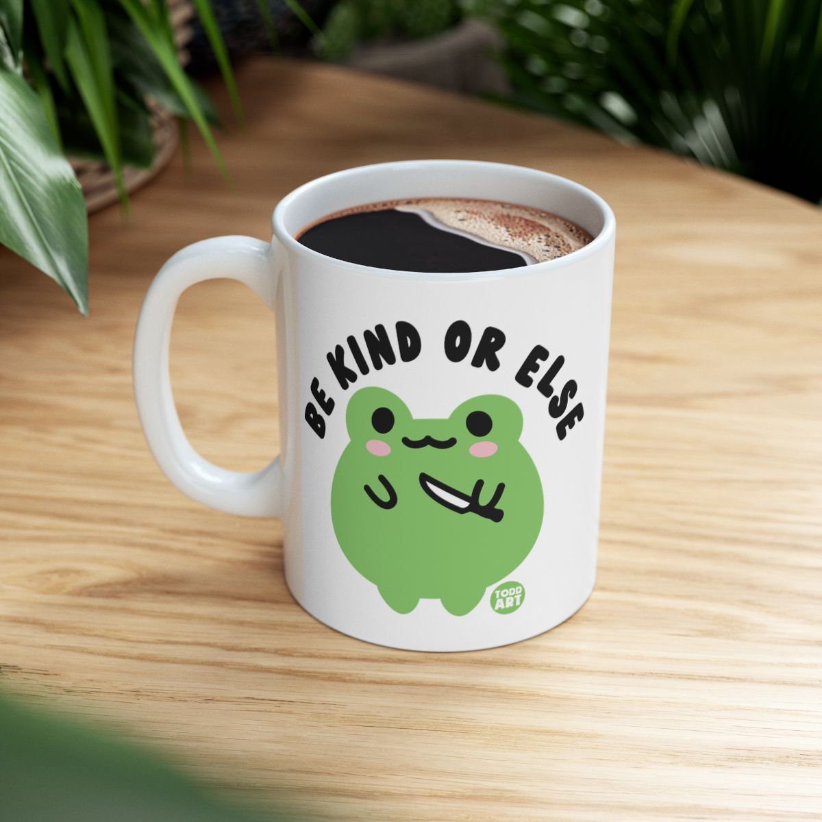 Be Kind Or Else Cute Frog Design Mug