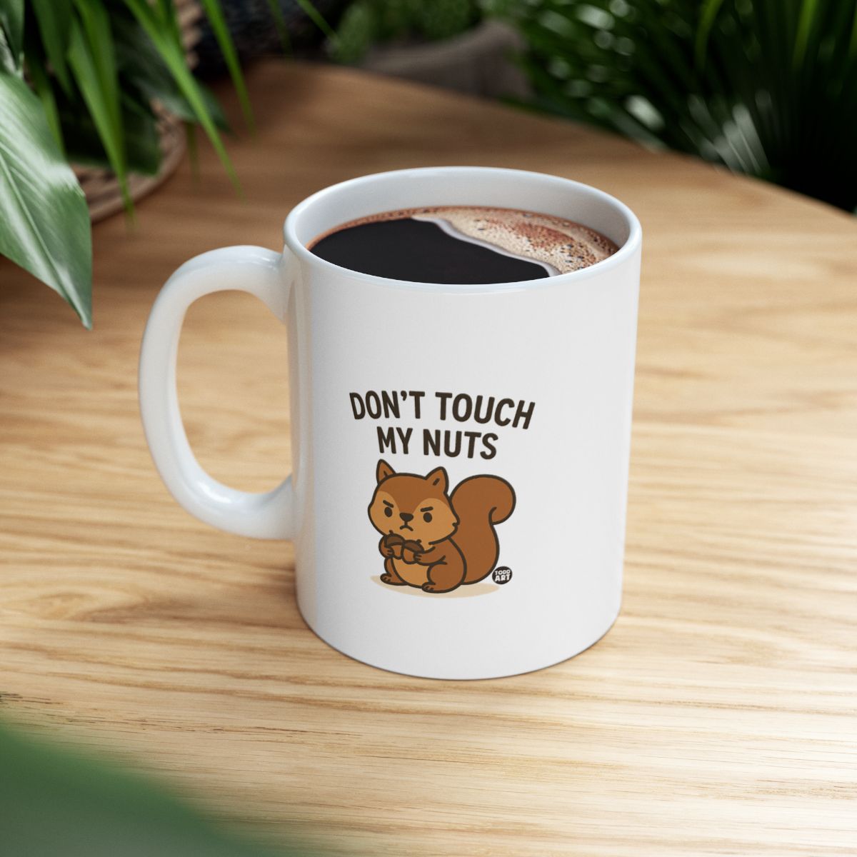 Don't Touch My Nuts Squirrel Coffee Mug