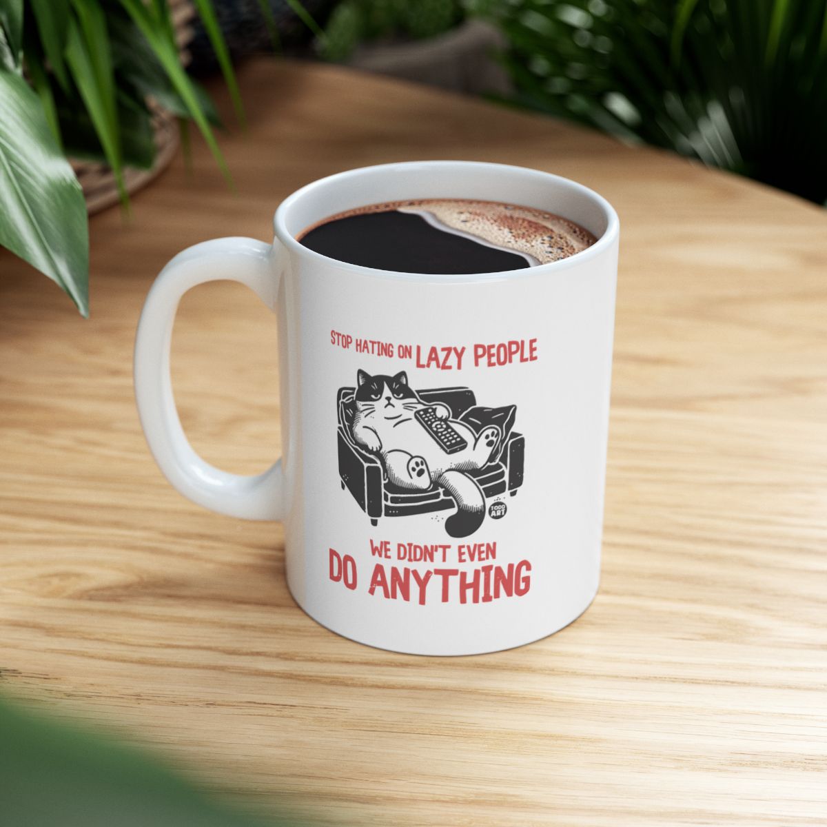 Stop Hating on Lazy People Cat Mug