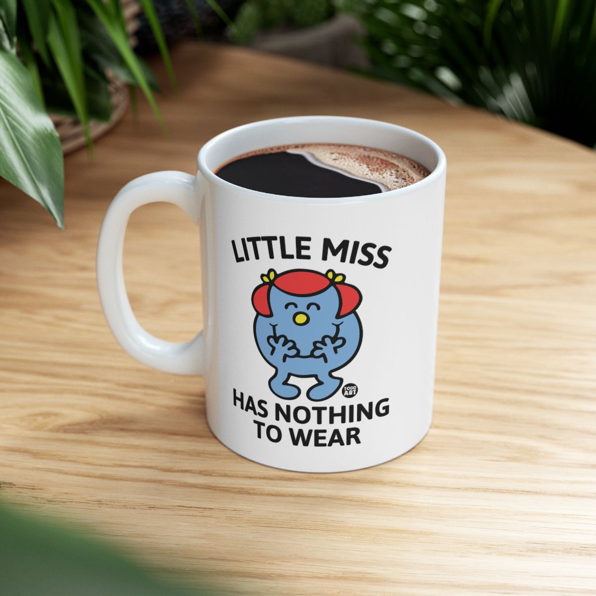 Little Miss Has Nothing To Wear Design Mug