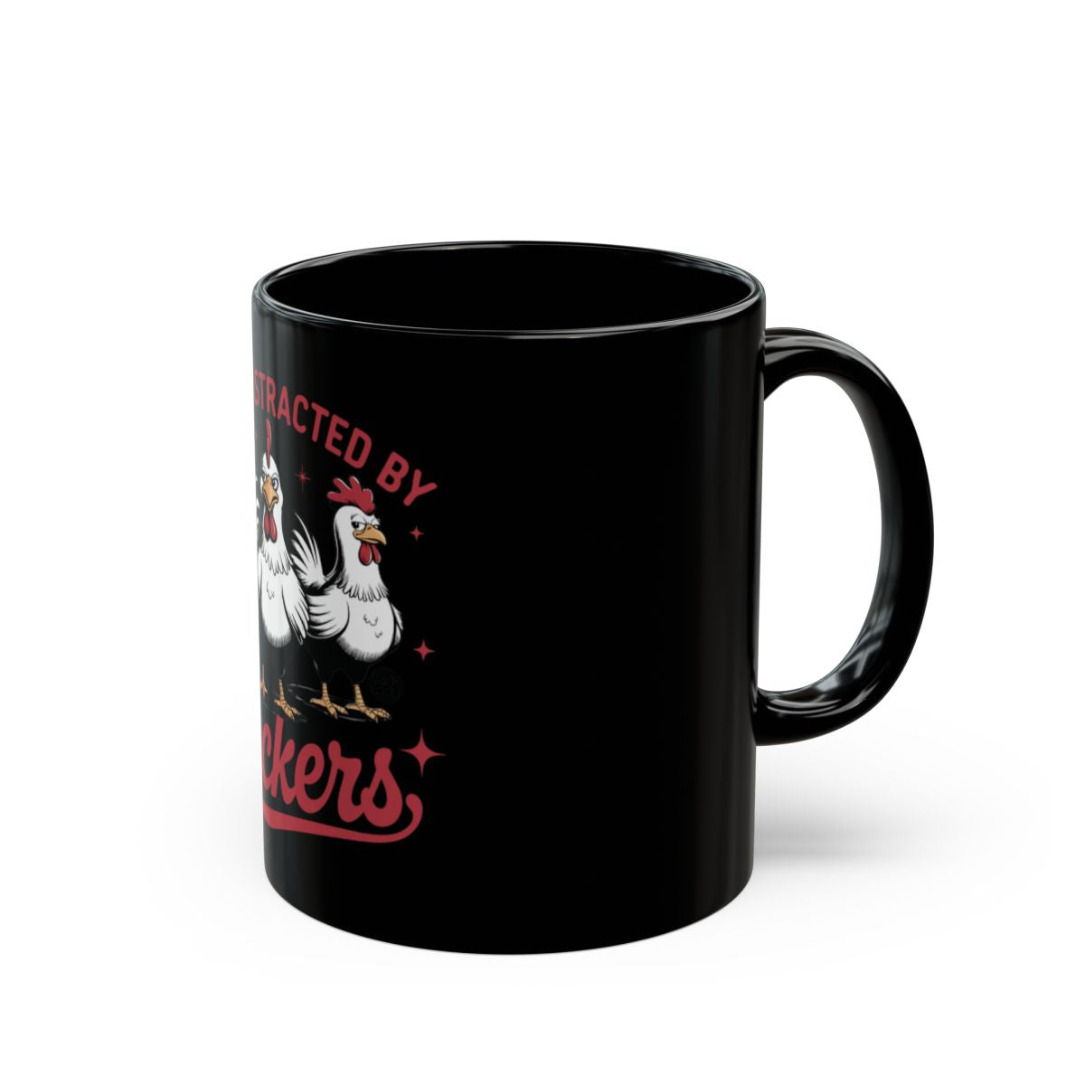 Easily Distracted by Chickens Unique Coffee Mug