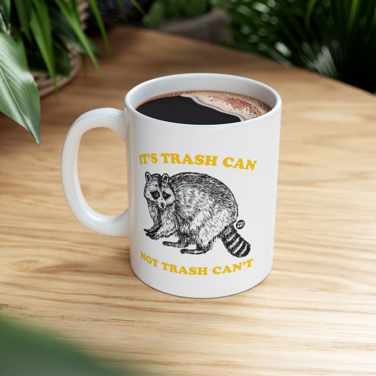 It's Trash Can Not Trash Can't Raccoon Art Mug