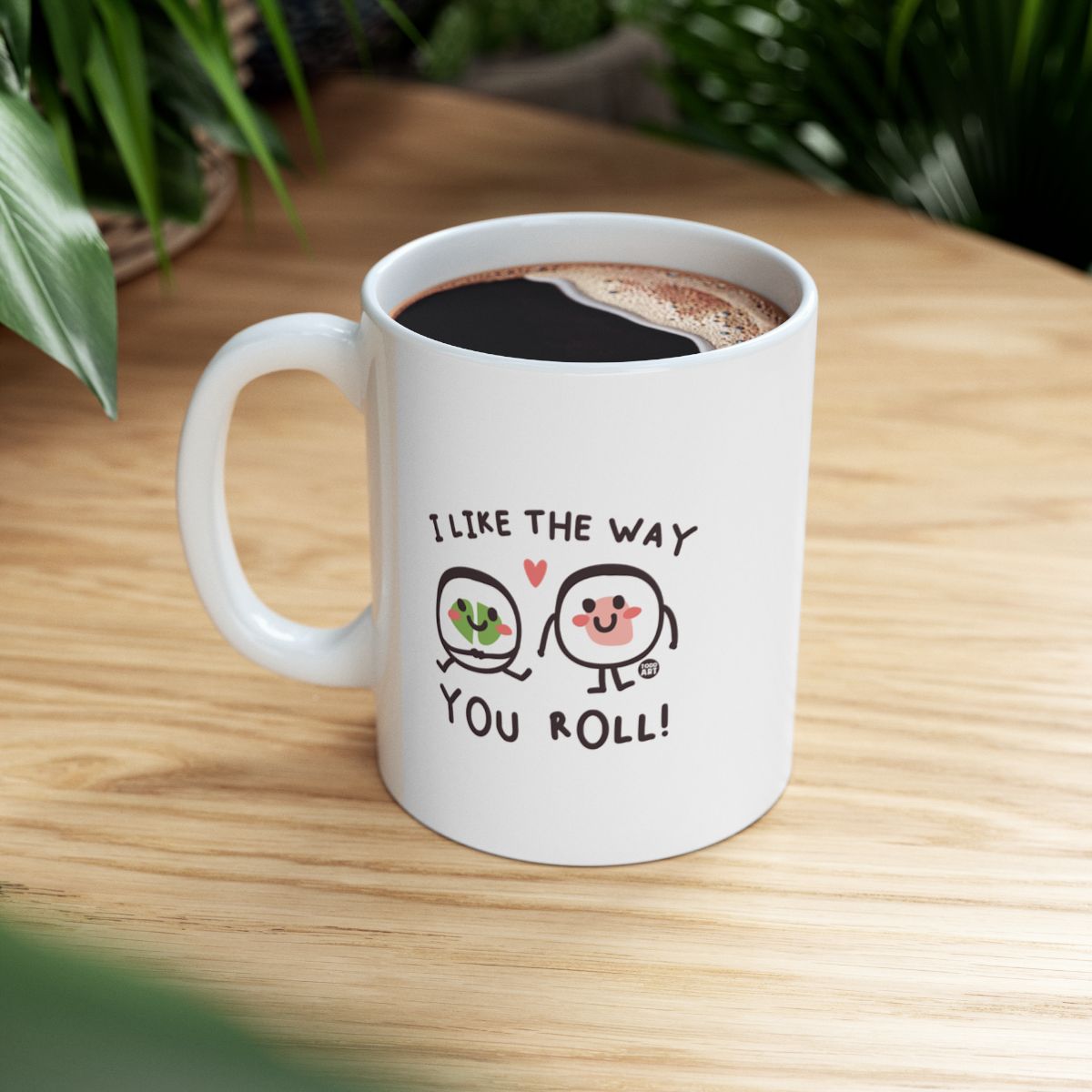 I Like The Way You Roll Funny Coffee Mug