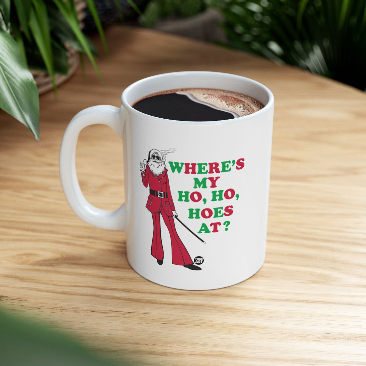 Where's My Ho Ho Hoes At Holiday Mug