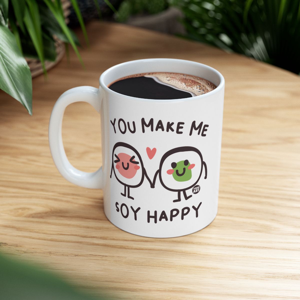 You Make Me Soy Happy Cute Funny Illustration Mug