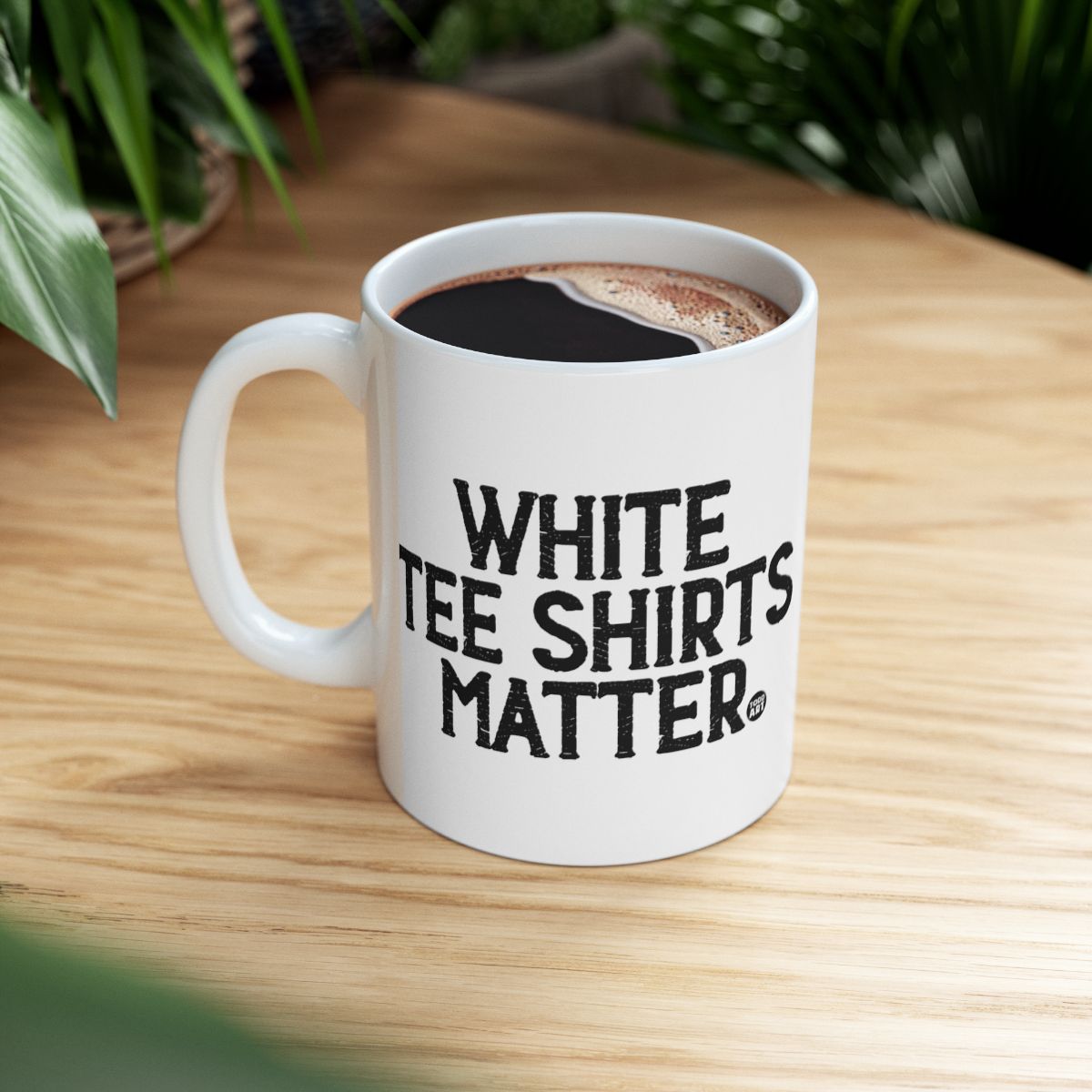 White Tee Shirts Matter Funny Coffee Mug
