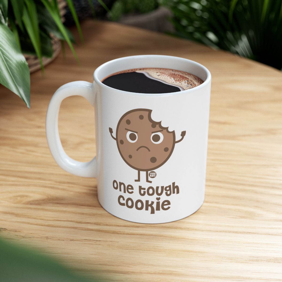 One Tough Cookie Funny Coffee Mug Gift Item