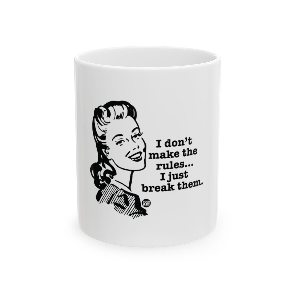 I Don't Make The Rules I Just Break Them retro mug