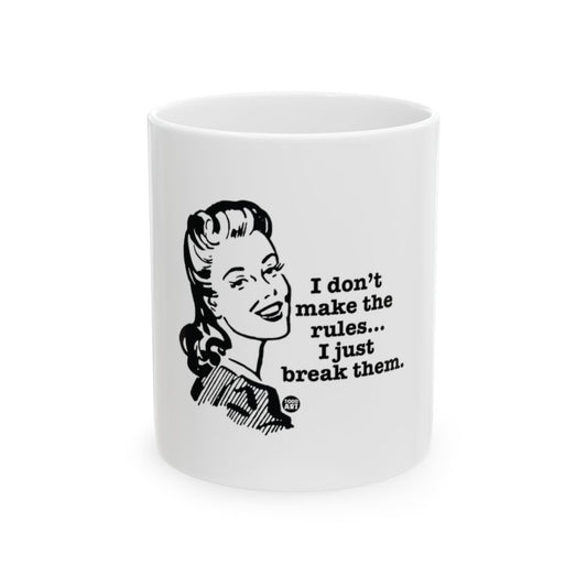 I Don't Make The Rules I Just Break Them retro mug