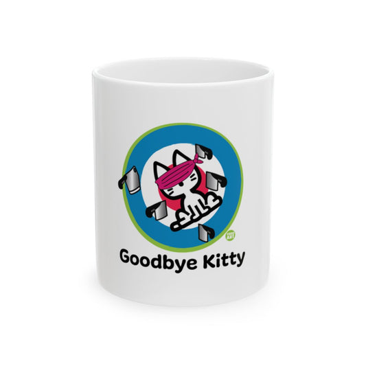 Goodbye Kitty Humorous Coffee Mug Gift Idea