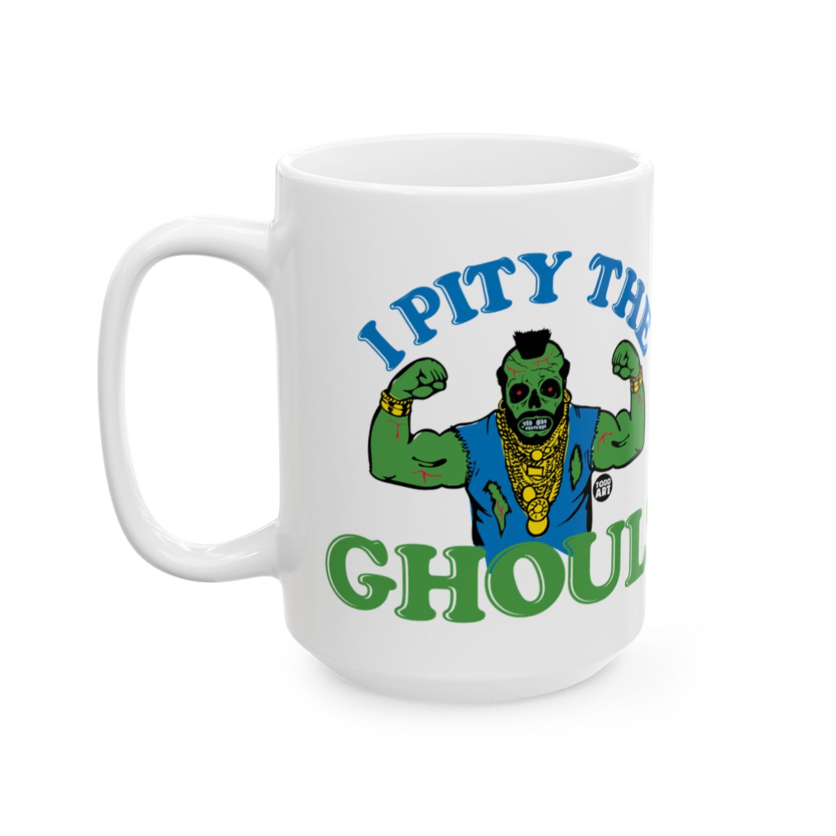 I Pity The Ghoul Graphic Novelty Mug Product