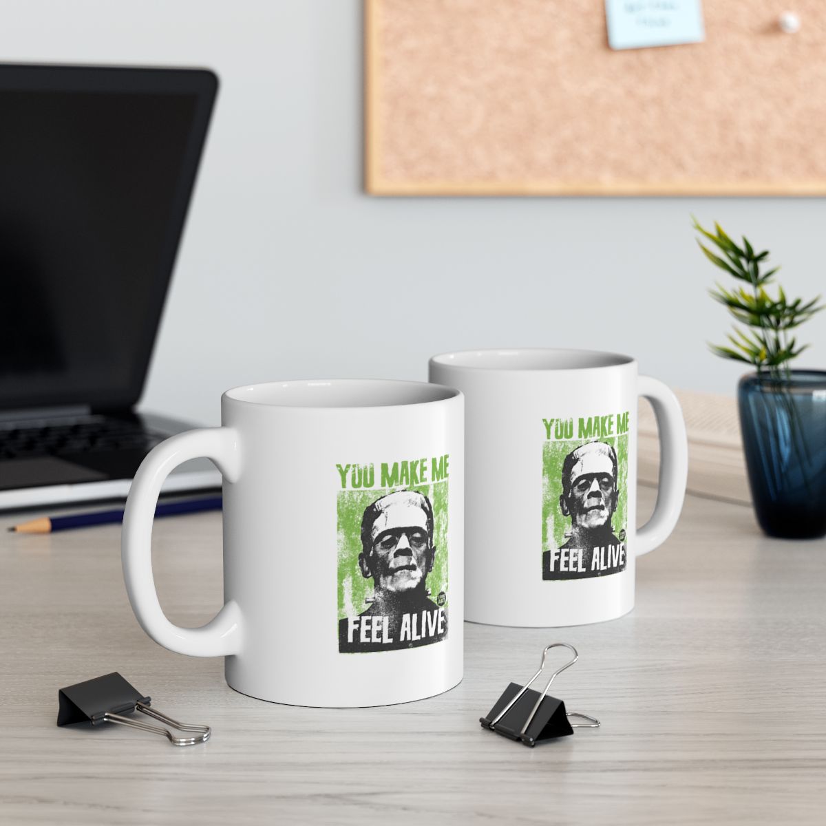 You Make Me Feel Alive Frankenstein Mug
