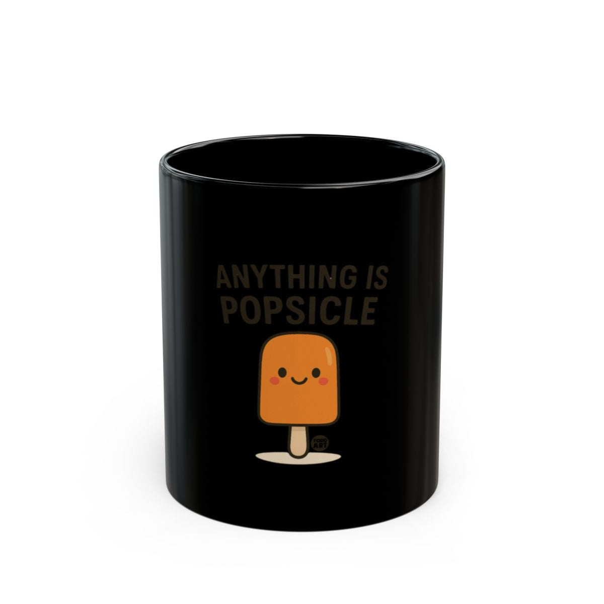 Anything Is Popsicle Fun Motivational Black Mug