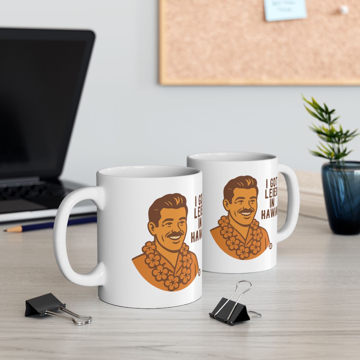 I Got Lei'd in Hawaii Mug with Funny Character Artwork