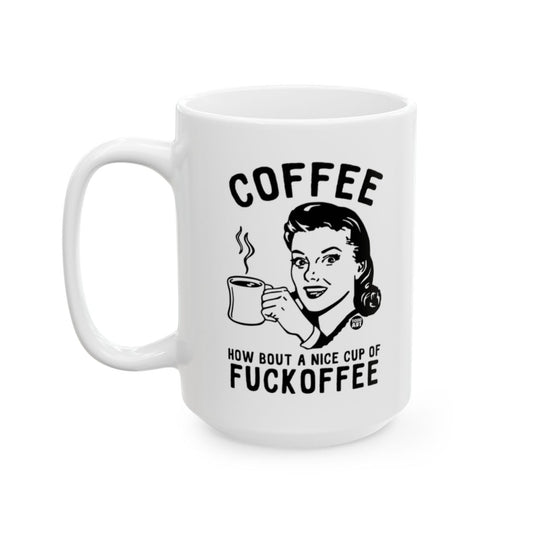 How Bout A Nice Cup Of Fuckoffee Mug Product