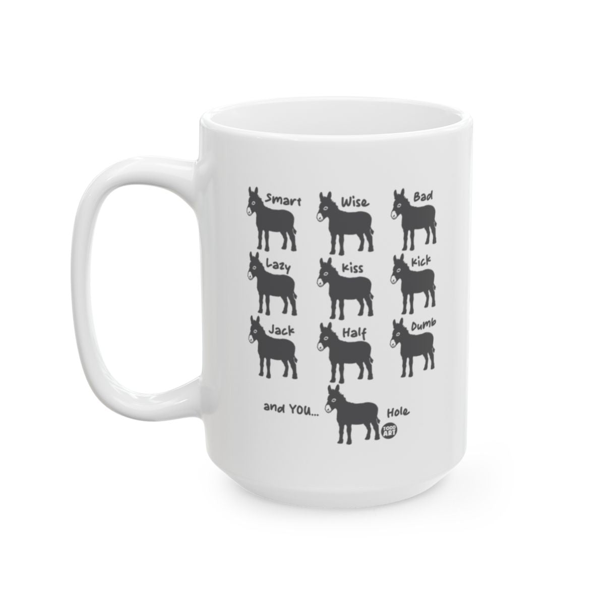 Funny Smart Wise Bad Lazy Kiss Coffee Mug