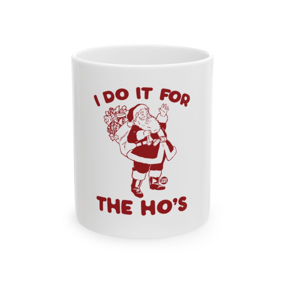 I Do It For The Ho's Funny Santa Christmas Mug