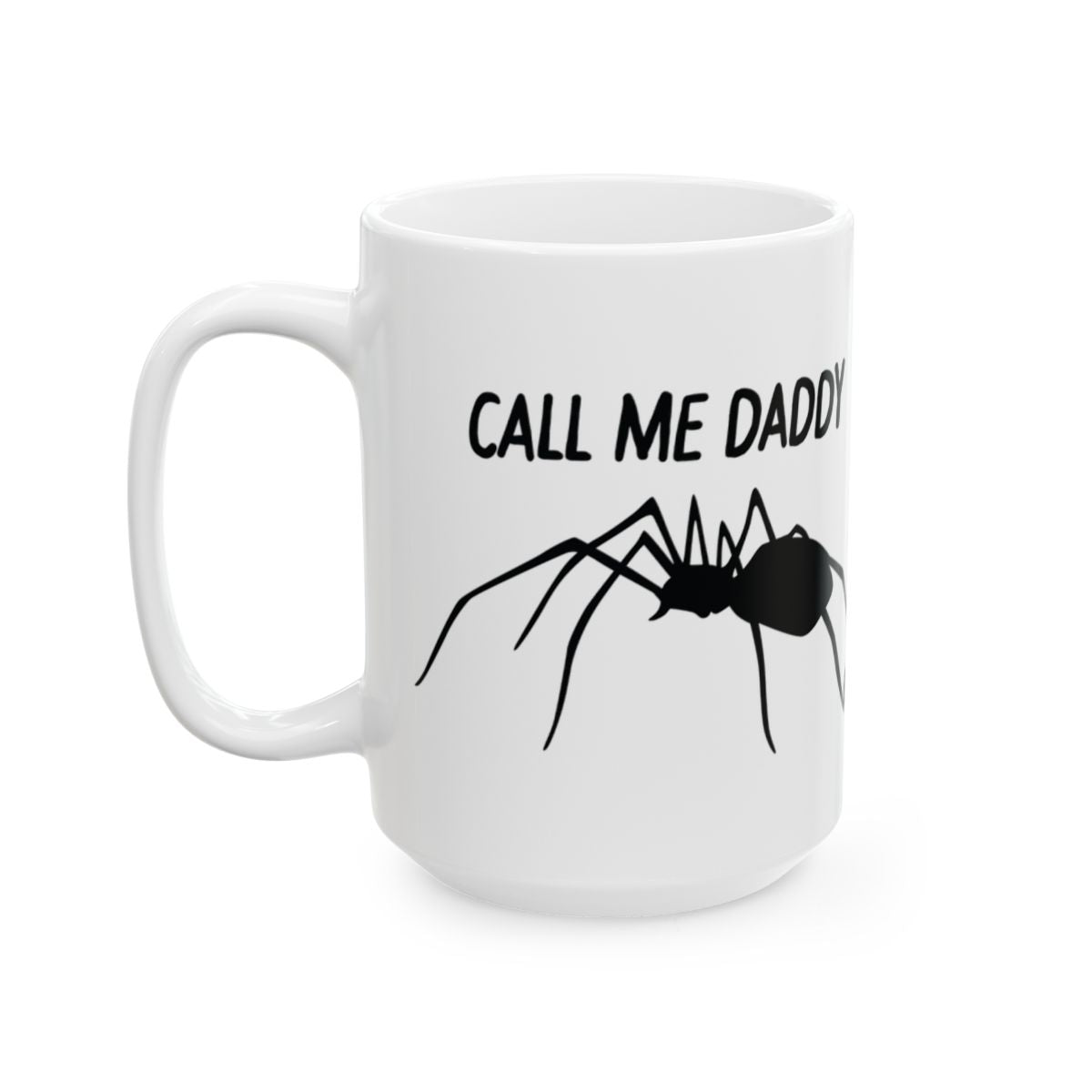 CALL ME DADDY Spider Themed Coffee Mug Unique Gift Idea