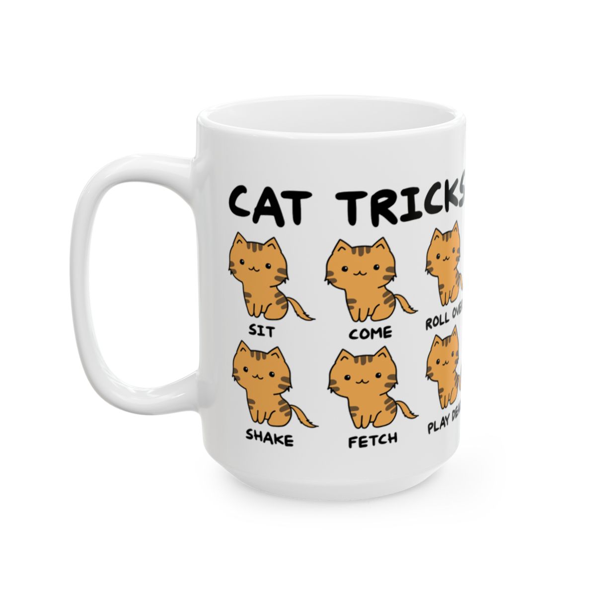 Cat Tricks Funny Design Mug Ideal for Cat Lovers Gift