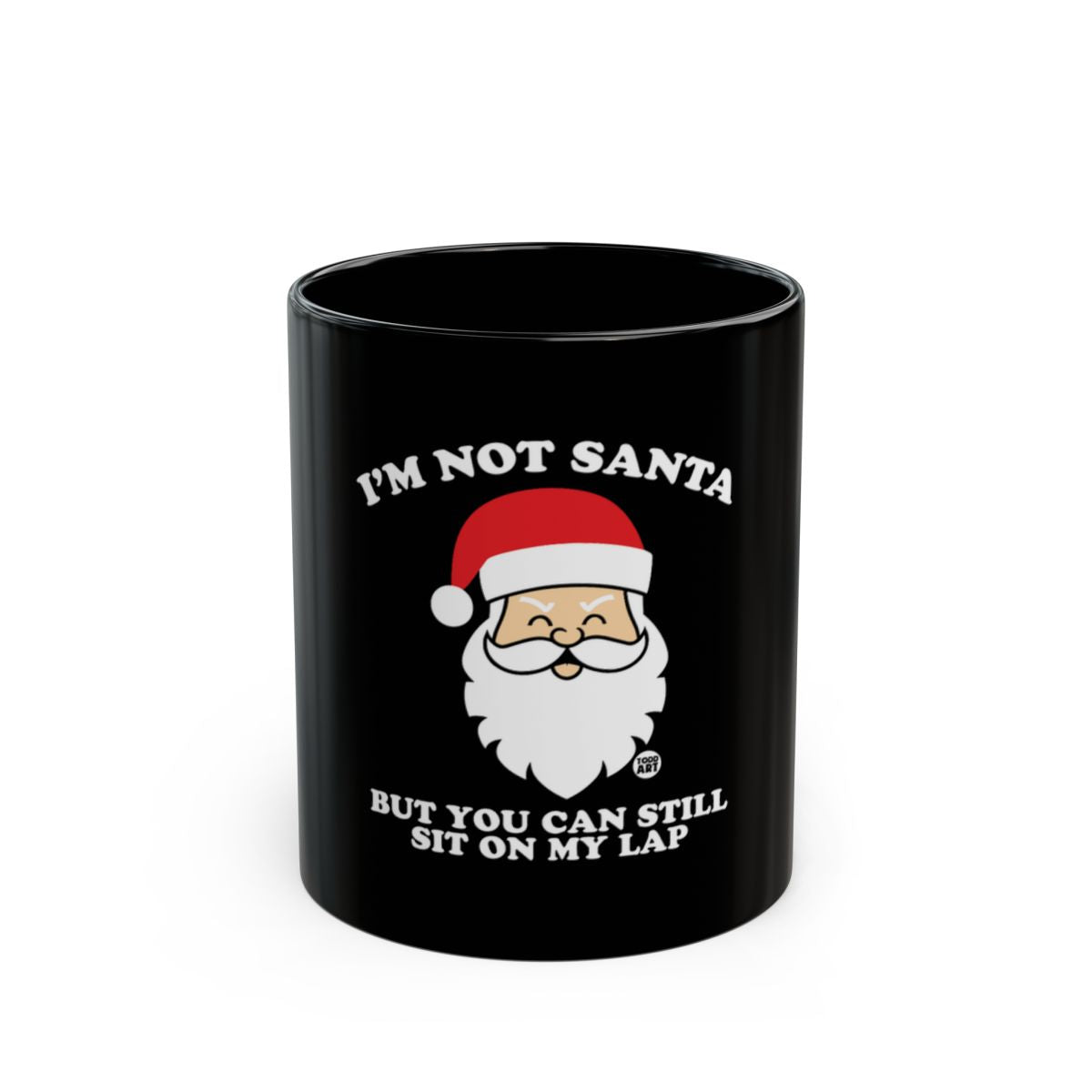I'm Not Santa But You Can Still Sit on My Lap mug